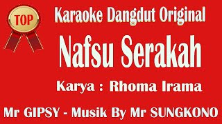 NAFSU SERAKAH  RHOMA IRAMA  KARAOKE DANGDUT  Musik By Mr SUNGKONO  KEDU TMG [upl. by Names]