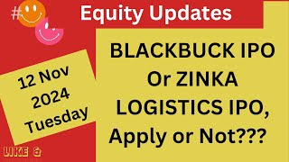 BLACKBUCK IPO or ZINKA LOGISTICS IPO Apply or Not Types of IPO Basics Sagility India IPO News [upl. by Lashonda]