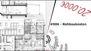 006  Rohbaukosten Neubauprojekt Materialkosten eines Rohbaus [upl. by Carita]