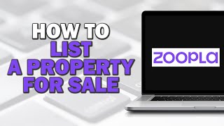 How To List a Property for Sale on Zoopla Easiest way [upl. by Sosthina]