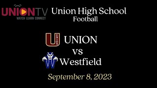 Union HS Football Union vs Westfield [upl. by Brianne603]