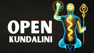 How To ACTIVATE Your KUNDALINI ENERGY WARNING POWERFUL [upl. by Arodaeht]