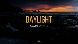 Daylight lyrics  Maroon 5 [upl. by Royall]