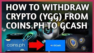 HOW TO WITHDRAW CRYPTO YGG FROM COINSPH TO GCASH crypto yggaming [upl. by Ebonee]