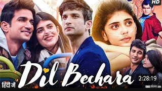 Dil bechara Hindi full movie hd  susant singh rajput  Sanjana sangh  Mukesh chhabra [upl. by Elburr]