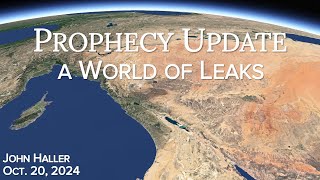 2024 10 20 John Hallers Prophecy Update quotA World of Leaksquot [upl. by Thaddus437]