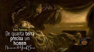 AUDIOLIVRO COMPLETO De Quanta Terra Precisa um Homem  LIEV TOLSTOI [upl. by Pleione]