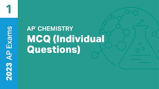 1  MCQ Individual Questions  Practice Sessions  AP Chemistry [upl. by Tubb]