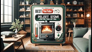 🔥 Best Englander Pellet Stove Low Fuel Feed Setting  Efficient Heating Control 🔥 [upl. by Derwood]