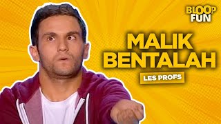 Malik Bentalah  LES PROFS  Bentalah se la raconte [upl. by Anigal]