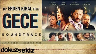 Sakin Künar  Müebbet Kuşu Gece Film Soundtrack [upl. by Kuth]