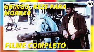 Gringo Reze para Morrer  Faroeste  HD  Filme completo em português [upl. by Larochelle]