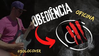 OBEDIÊNCIA  OFICINA G3  SOLO COVER [upl. by Edahsalof991]