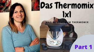 Thermomix 1x1 Basics  Das gehört zum Lieferumfang für den Thermomix TM6 [upl. by Aerdnaeel]