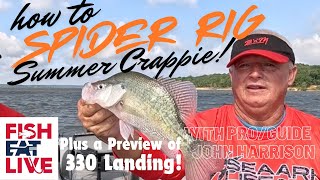 How to Spider Rig Summer Crappie with Pro Guide John Harrison Fish Eat Live [upl. by Nwahs]