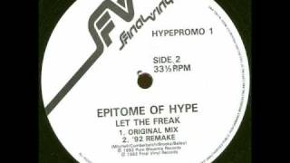 Epitome Of Hype  Let The Freak 92 remake [upl. by Germaine]