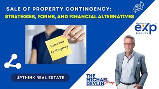 Sale of Property Contingency Strategies Forms and Financial Alternatives [upl. by Edison192]