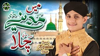 Main Madine Chala  Syed Arsalan Shah Qadri  New Naat 2023  Official Video  Safa Islamic [upl. by Prince]