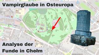 Bestattungsrituale und Vampirglaube in Osteuropa Eine Analyse der Funde in Chełm [upl. by Ardnuhsal316]