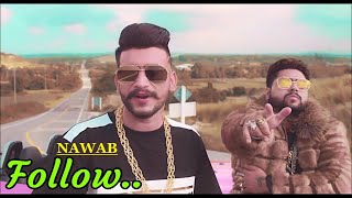 Follow Full Song NAWAB  Mista Baaz  Korwalia Maan  Lyrics  Nawab Songs  Hit Punjabi Songs [upl. by Dorran307]