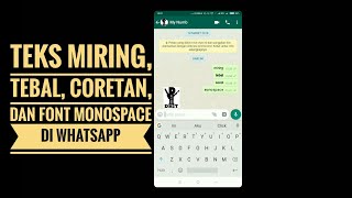 Cara Membuat Teks Tulisan Miring Tebal Coretan dan Font Monospace di WhatsApp [upl. by Melony]