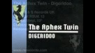 Aphex Twin  Digeridoo [upl. by Yznil]