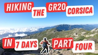 Hiking the GR20 in 7 days  Part Four [upl. by Dorkus]