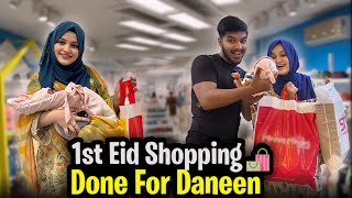 EID SHOPPING DONE FOR DANEEN 🛍️😍  Maine Kapre Nahi Liye 😭❤️ [upl. by Balch475]