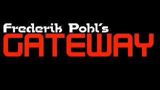 Frederik Pohls Gateway OST  Opening Theme [upl. by Lemkul]