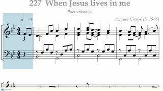 Hymnal 227 When Jesus lives in me [upl. by Mattox]