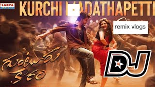 Kurchi Madathapetti dj remix guntur kaaramTelugu dj songs maheshbabu  sreeleela  gunturkaaram [upl. by Aciraj]