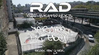 RAD NYC SKATEPARKS  JEROME SKATE PARK quotMT EDENquot  BRONX NY [upl. by Pence]