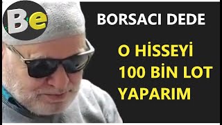 borsacıdede o hisseyi 100 bin lot yaparım [upl. by Ettenej]