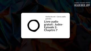 Livre audio gratuit  JudexEpisode 2Chapitre 7 [upl. by Annahsed]