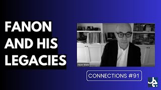 Fanon and His Legacies w Adam Shatz  Connections 91 [upl. by Jaffe]