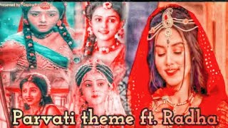 parvati theme ft radha jai shri radhekrishna🙏🏻🌺🙏🏻🌸🙏🏻request bykrishndeewani8834 [upl. by Ycam23]