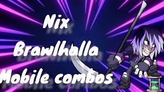 Brawlhalla mobile NIX easy combos [upl. by Jempty856]