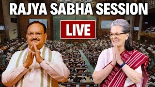 Rajya Sabha LIVE  Rajya Sabha Proceedings LIVE  JP Nadda  Sonia Gandhi [upl. by Heydon]