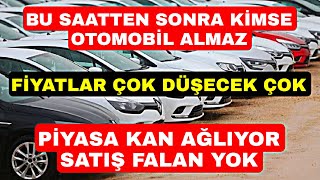 OTOMOBİL FİYATLARI ÇOK DÜŞECEK BU SAATTEN SONRA KİMSE ARAÇ ALMAZ  OTOMOBİL PİYASASI SON DURUM [upl. by Atiseret]