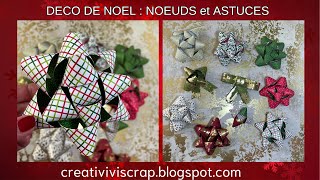 DECORATION DE NOEL  NOEUDS ET PLEIN DASTUCES POUR DIFFERENTES UTILISATIONS [upl. by Preston715]