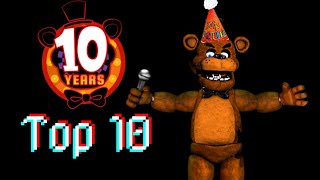 10 years top FNAFs 10 favorite FNAFS FAVORITE FNAF TOP 10 YEAR [upl. by Herzig753]