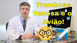 Trombose Venosa e Avião TVP tromboflebite embolia [upl. by Styles]