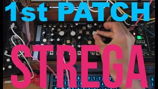 1st Patch Using STREGA by MAKE NOISE No Talking [upl. by Sorel]