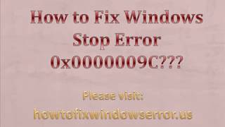 Best Method to Fix Windows Stop Error 0x0000009C [upl. by Boaten]