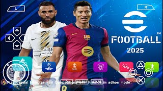 eFootball PES 2025 PPSSPP Download New Update Kits 2425 amp Transfers 202425 Real Faces HD Graphics [upl. by Noseaj]