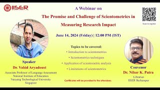 Webinar on The Promise and Challenge of Scientometrics in Measuring Research Impact [upl. by Aivatnuahs528]