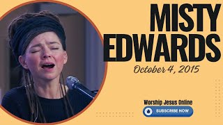 Misty Edwards  October 4 2015 [upl. by Odelet]