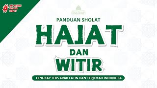 PANDUAN SHOLAT HAJAT 2 RAKAAT  WITIR 3 RAKAAT  LENGKAP TEKS ARAB INDONESIA [upl. by Yblok182]