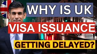 HUGE NEWS WHY IS UK VISA GETTING DELAYED 2024  UK Visa Delays Causes Impacts and Solutionsquot [upl. by Nesnar]