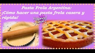 Pasta Frola Argentina Como hacer una Pasta Frola casera y fácil [upl. by Kendell]